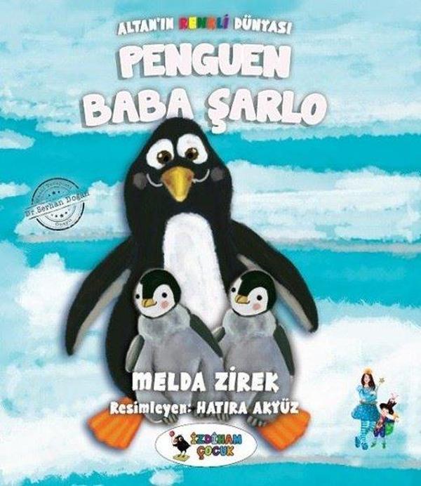 Penguen Baba Şarlo-Altan'ın Renkli Dünyası - İzdiham Çocuk - Image 1