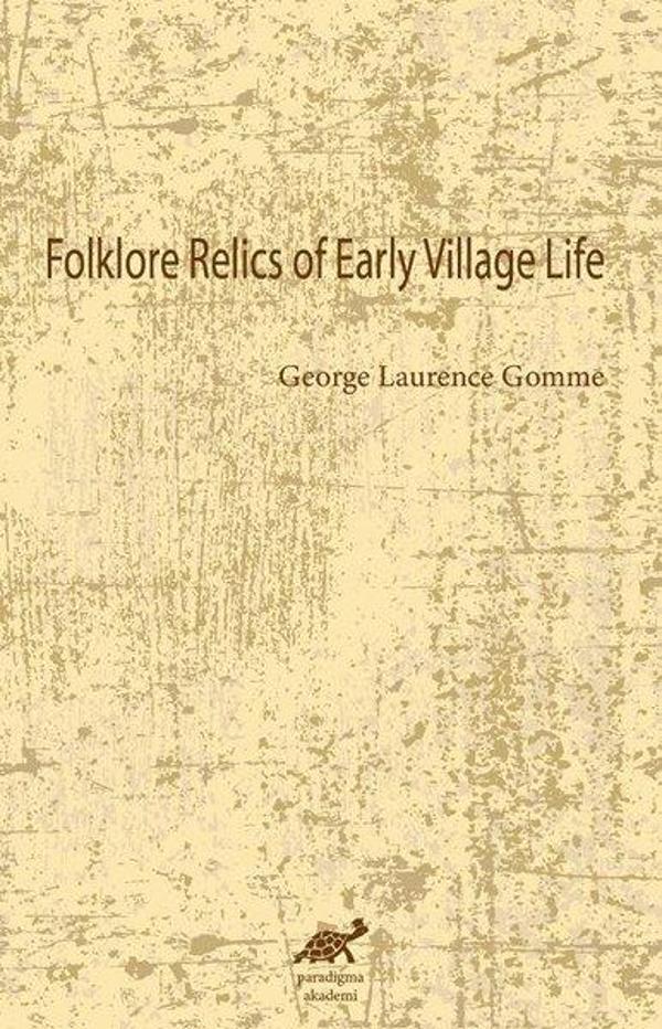 Folklore Relics of Early Village Life - Paradigma Akademi Yayınları - Image 1