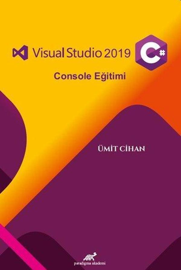 Visual Studio 2019 Console Eğitimi - Paradigma Akademi Yayınları - Image 1