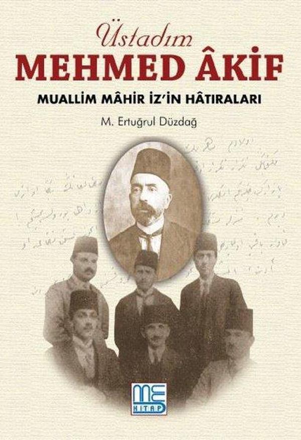 Üstadım Mehmed Akif - Muallim Mahir İz'in Hatıraları - Med Kitap - Image 1