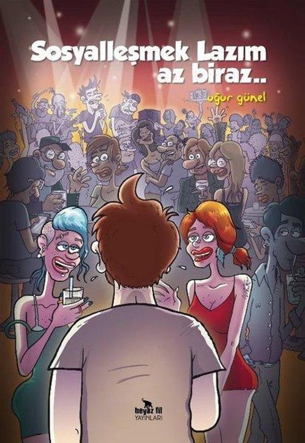 Sosyalleşmek Lazım Az Biraz - Beyaz Fil Yayınları - Image 1