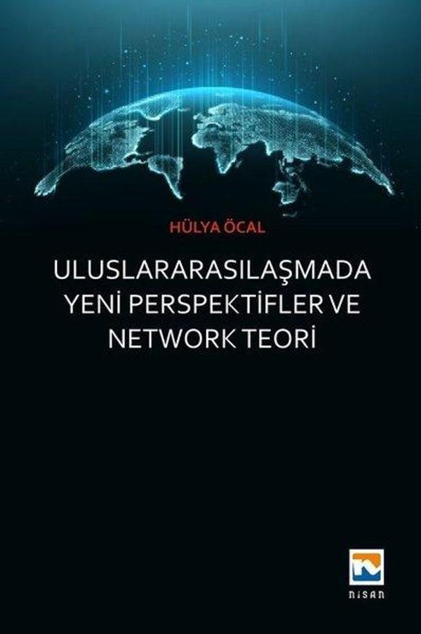 Uluslararasılaşmada Yeni Perspektifler ve Network Teori - Nisan Kitabevi Yayınları - Image 1