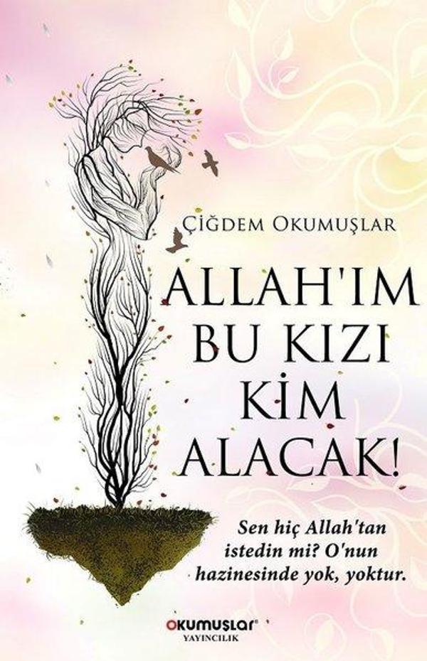 Allahım Bu Kızı Kim Alacak! - Okumuşlar Yayıncılık - Image 1