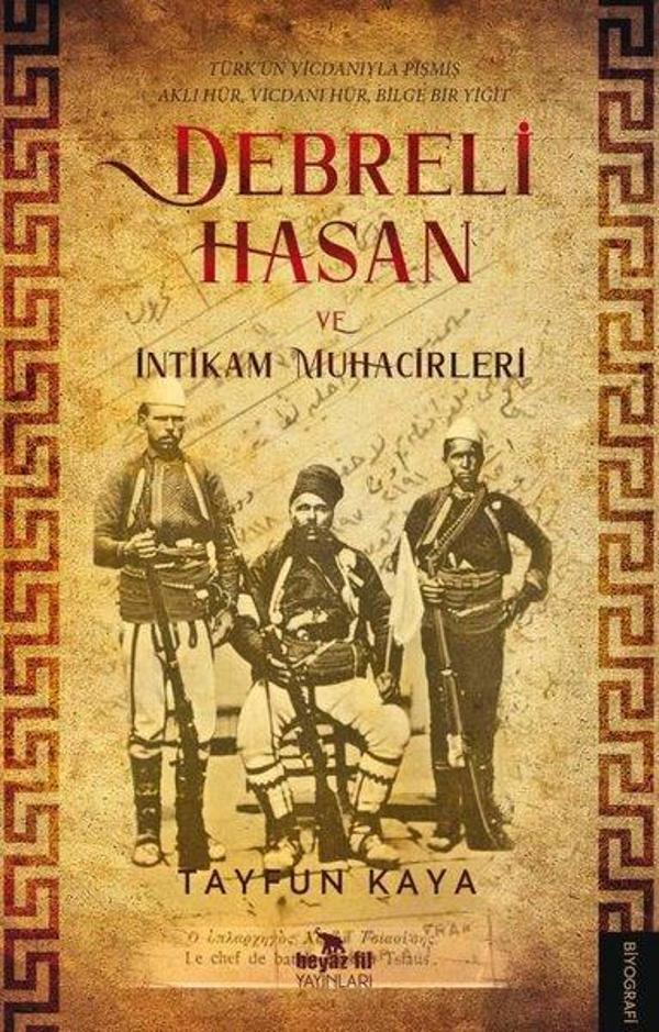 Debreli Hasan ve İntikam Muhacirleri - Beyaz Fil Yayınları - Image 1