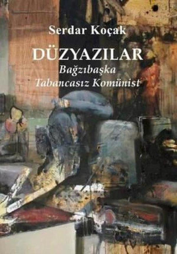 Düzyazılar - Bağzıbaşka Tabancasız Komünist - Artshop Yayıncılık - Image 1
