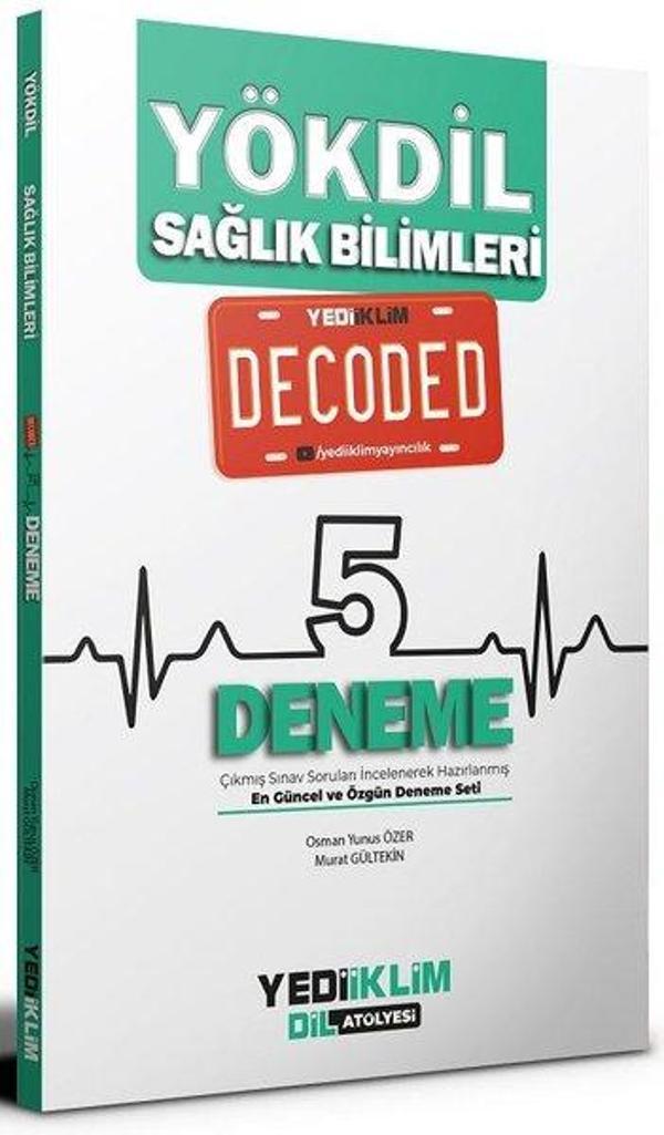 YÖKDİL Sağlık Bilimleri Decoded 5 Deneme - Yediiklim Yayınları - Image 1