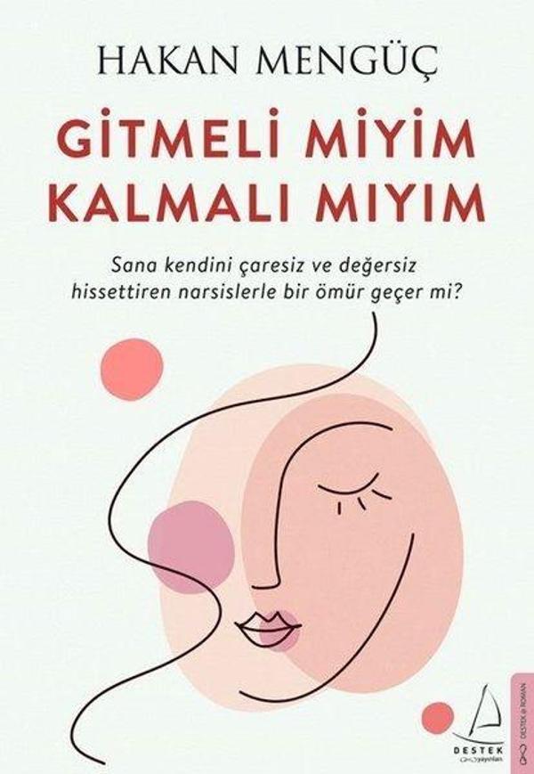 İmzalı - Gitmeli miyim Kalmalı mıyım - Destek Yayınları - Image 1