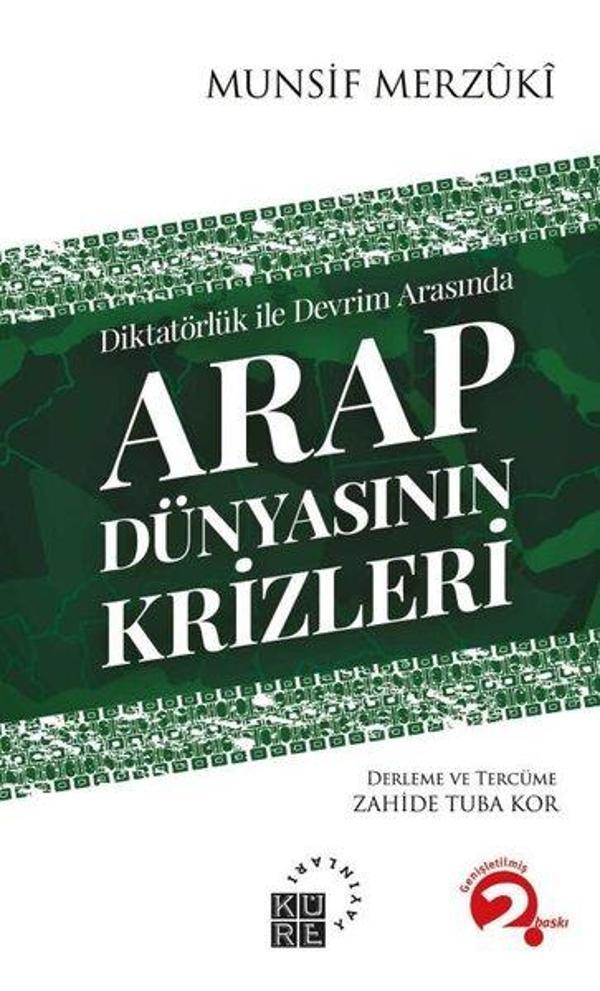 Diktatörlük ile Devrim Arasında Arap Dünyasının Krizleri - Küre Yayınları - Image 1