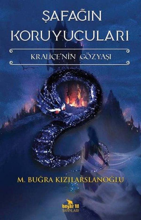 Şafağın Koruyucuları - Kraliçe'nin Gözyaşı - Beyaz Fil Yayınları - Image 1