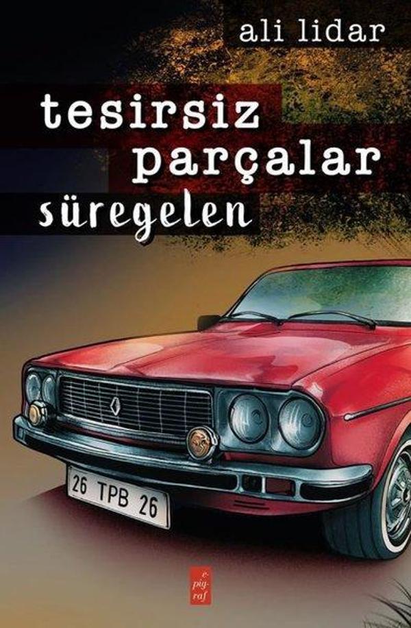 Tesirsiz Parçalar Süregelen - Epigraf Yayınevi - Image 1