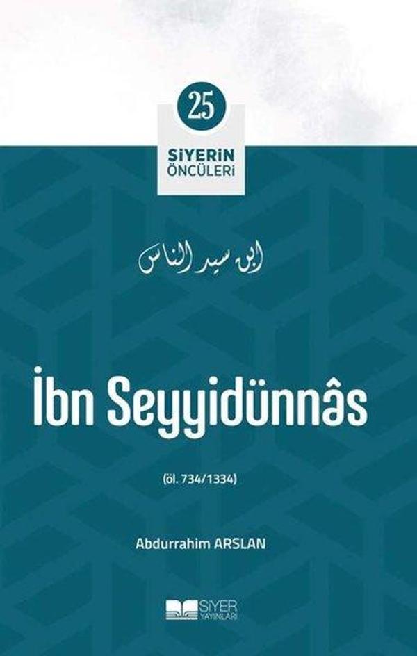 İbn Seyyidünnas - Siyerin Öncüleri 25 - Siyer Yayınları - Image 1