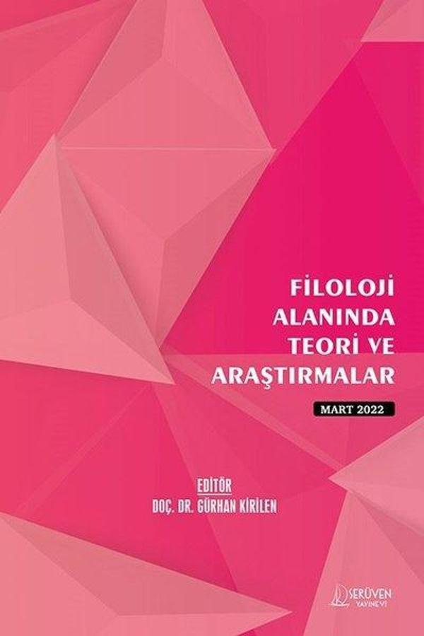 Filoloji Alanında Teori ve Araştırmalar - Mart 2022 - Serüven Kitabevi - Image 1