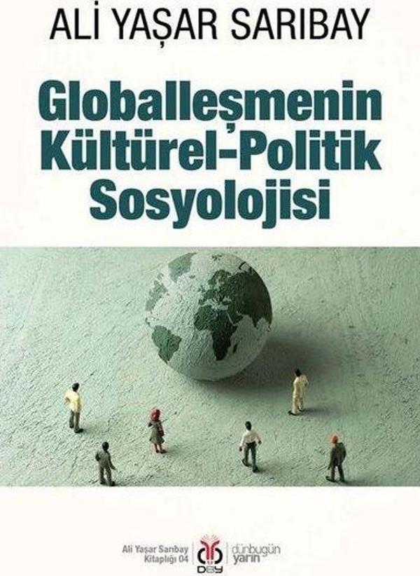 Globalleşmenin Kültürel - Politik Sosyolojisi - DBY Yayınları - Image 1