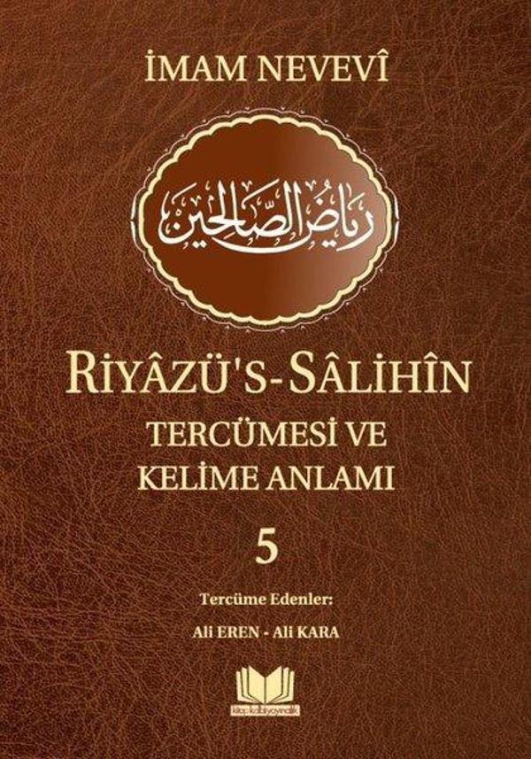 Riyazü's-Salihin Tercümesi ve Kelime Anlamı 5 - Kitap Kalbi Yayıncılık - Image 1