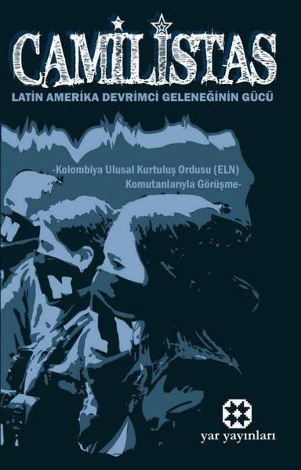 Camilistas - Latin Amerika Devrimci Geleneğinin Gücü - Yar Yayınları - Image 1
