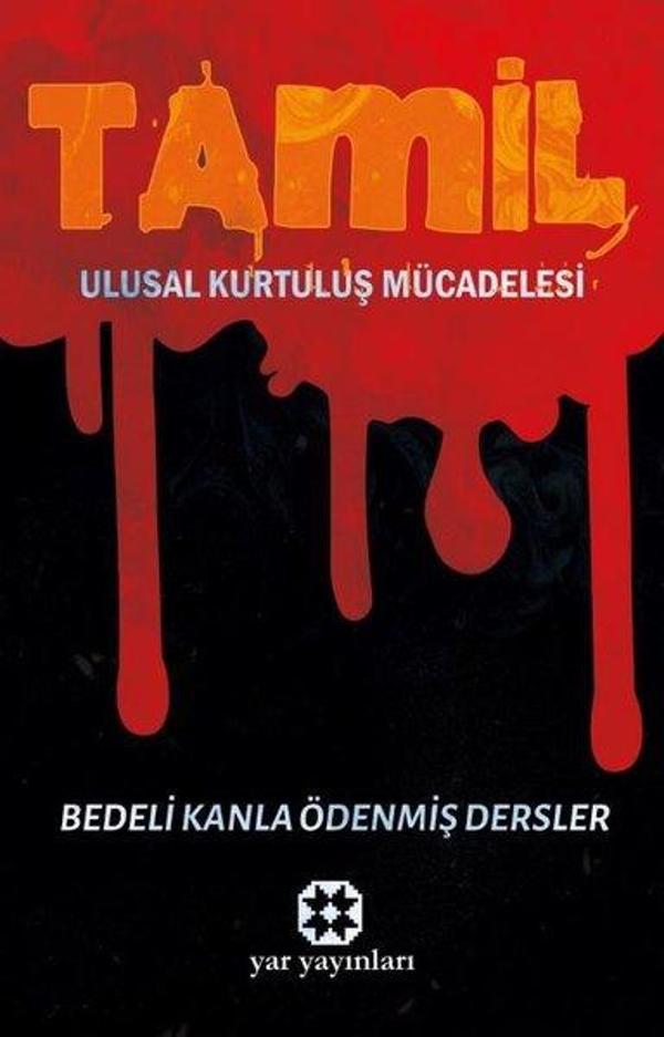 Tamil: Ulusal Kurtuluş Mücadelesi - Bedeli Kanla Ödenmiş Dersler - Yar Yayınları - Image 1
