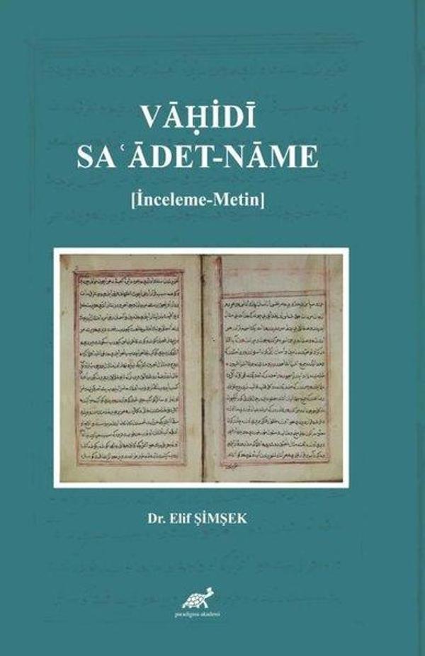 Vahidi: Sa'adet-name-İnceleme-Metin - Paradigma Akademi Yayınları - Image 1