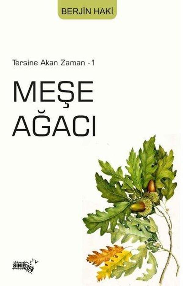 Meşe Ağacı - Tersine Akan Zaman 1 - Sınırsız Kitap - Image 1
