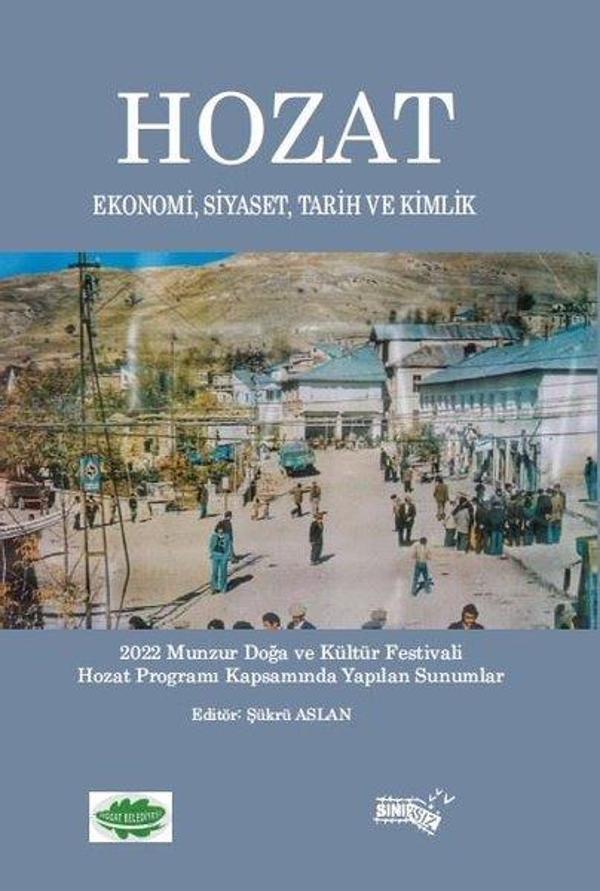 Hozat - Ekonomi, Siyaset, Tarih ve Kimlik - 2022 Munzur Doğa ve Kültür Festivali Hozat Programı Kaps - Sınırsız Kitap - Image 1