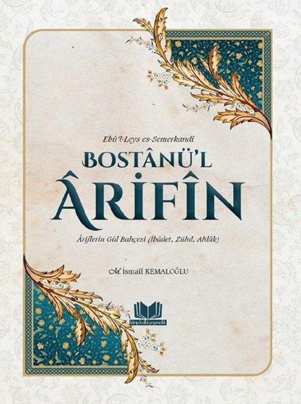Bostanü’l Arifin: Ariflerin Gül Bahçesi - İbadet- Zühd, Ahlak - Kitap Kalbi Yayıncılık - Image 1