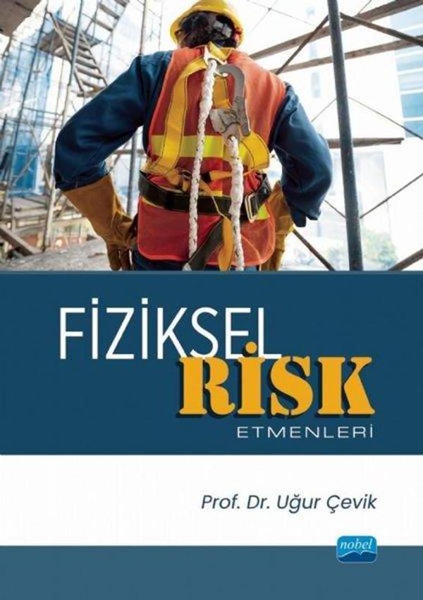 Fiziksel Risk Etmenleri - Nobel Akademik Yayıncılık - Image 1