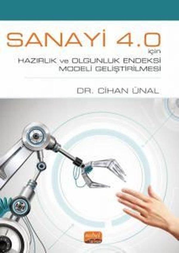Sanayi 4.0 İçin Hazırlık ve Olgunluk Endeksi Modeli Geliştirilmesi - Nobel Bilimsel Eserler - Image 1