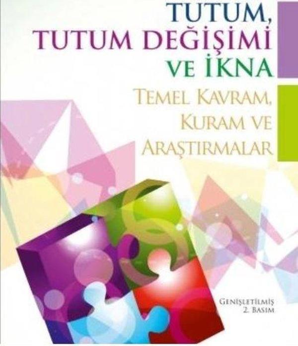 Tutum Tutum Değişimi ve İkna - Temel KavramKuram ve Araştırmalar - Nobel Akademik Yayıncılık - Image 1