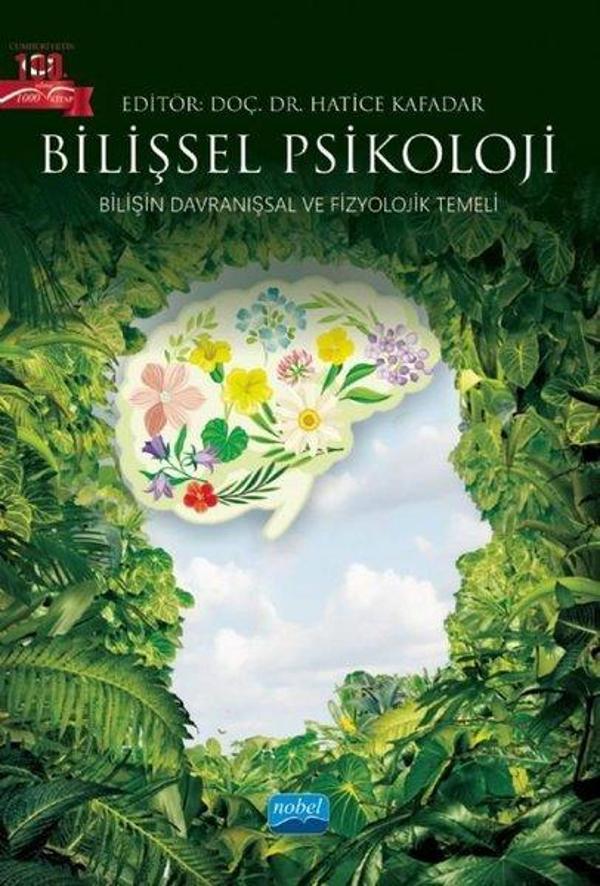 Bilişsel Psikoloji - Bilişin Davranışsal ve Fizyolojik Temeli - Nobel Akademik Yayıncılık - Image 1