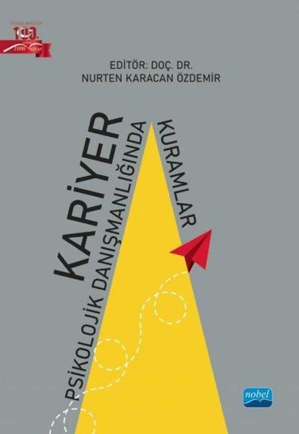 Kariyer Psikolojik Danışmanlığında Kuramlar - Nobel Akademik Yayıncılık - Image 1