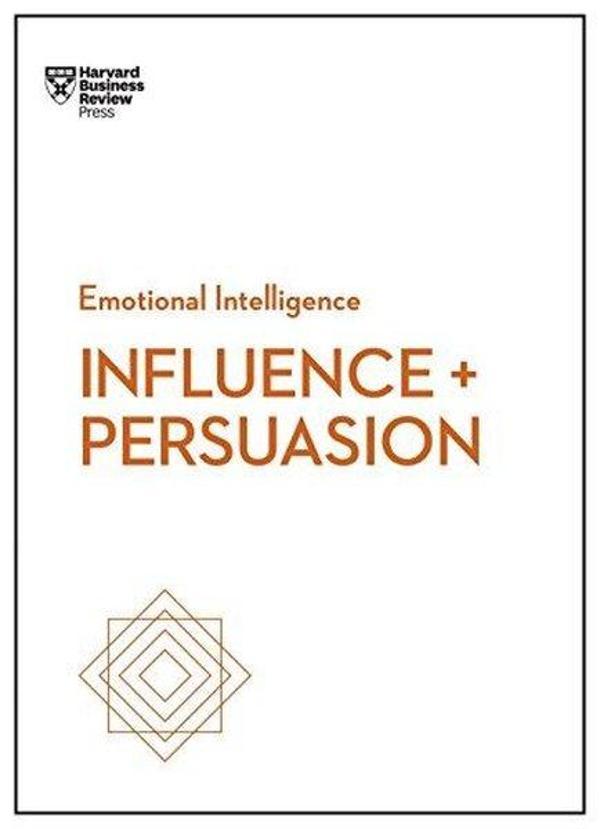 Influence and Persuasion - Harvard Business Review Press - Image 1
