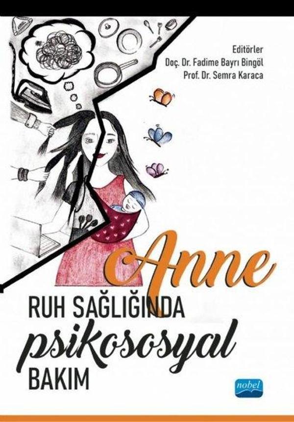 Anne Ruh Sağlığında Psikososyal Bakım - Nobel Akademik Yayıncılık - Image 1