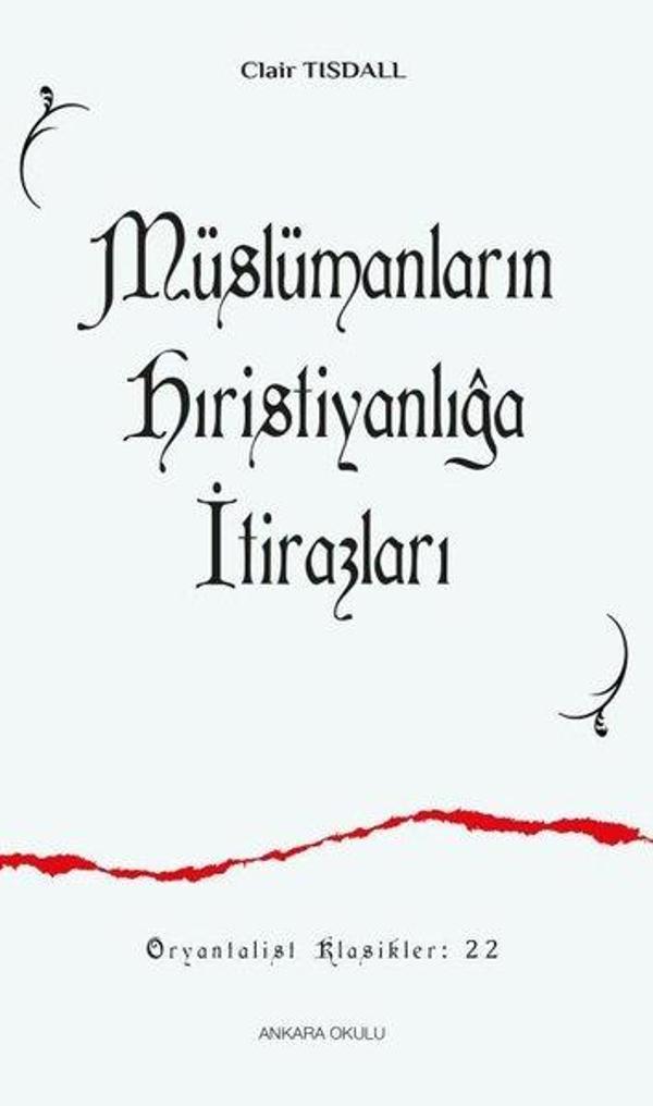 Müslümanların Hıristiyanlığa İtirazları - Ankara Okulu Yayınları - Image 1