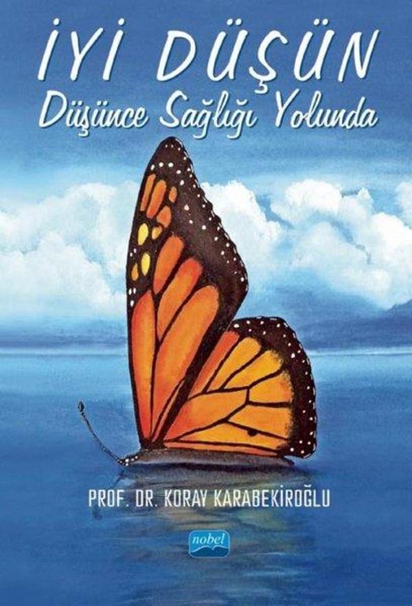 İyi Düşün: Düşünce Sağlığı Yolunda - Nobel Akademik Yayıncılık - Image 1