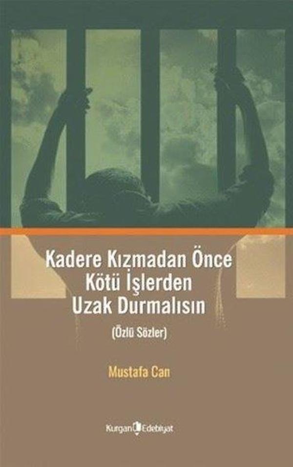 Kadere Kızmadan Önce Kötü İşlerden Uzak Durmalısın - Özlü Sözler - Kurgan Edebiyat - Image 1