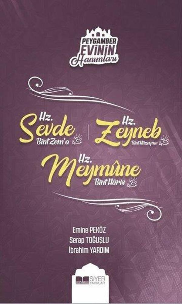Hz.Sevde Hz.Zeyneb Hz.Meymune Bint Haris - Peygamber Evinin Hanımları - Siyer Yayınları - Image 1