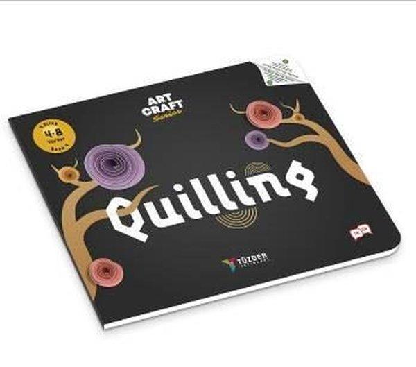 Quilling - Art Craft Series 4-8 Yaş - Tüzder Yayınları - Image 1