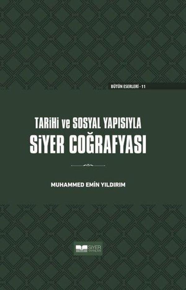 Tarihi ve Sosyal Yapısıyla Siyer Coğrafyası - Siyer Yayınları - Image 1