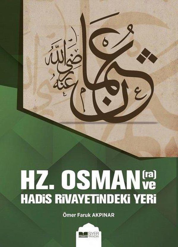 Hz.Osman(ra) Ve Hadis Rivayetindeki Yeri - Siyer Yayınları - Image 1