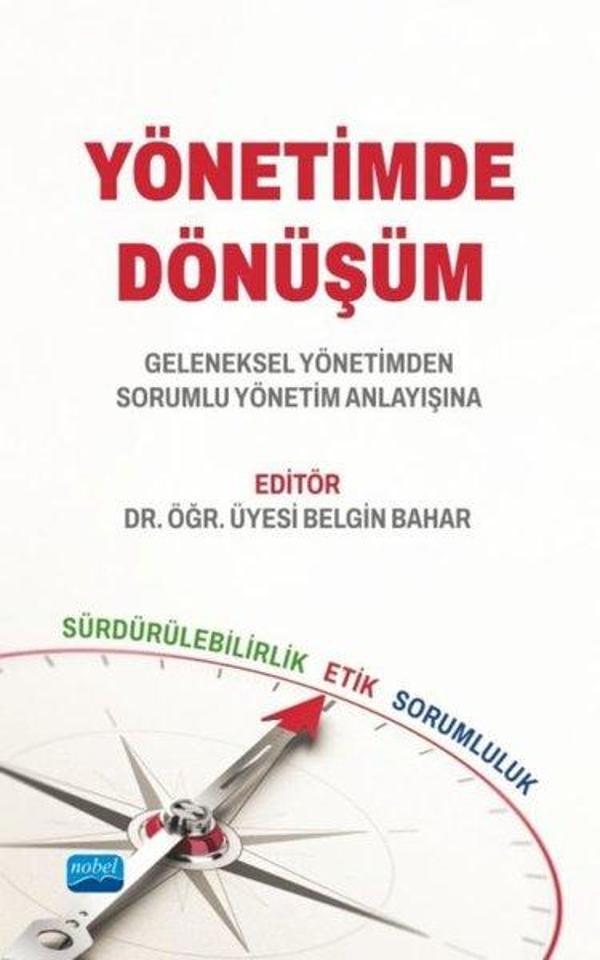 Yönetimde Dönüşüm - Geleneksel Yönetimden Sorumlu Yönetim Anlayışına - Nobel Akademik Yayıncılık - Image 1