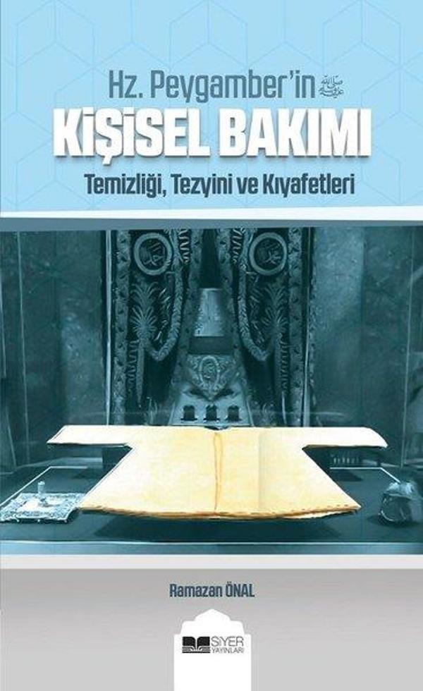 Hz. Peygamber'in Kişisel Bakımı: Temizliği - Tezyini ve Kıyafetleri - Siyer Yayınları - Image 1