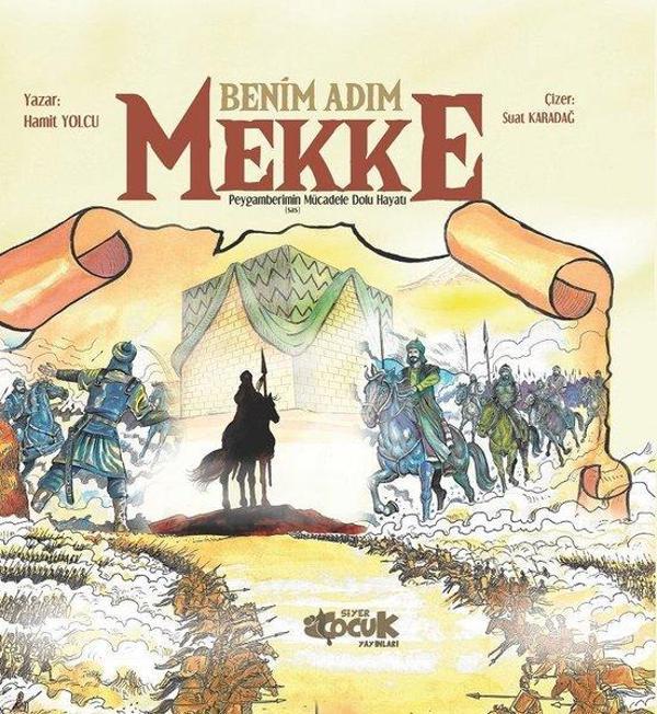 Benim Adım Mekke - Siyer Yayınları - Image 1