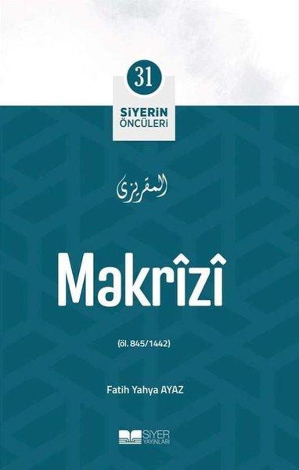 Makrizi - Siyerin Öncüleri 31 - Siyer Yayınları - Image 1