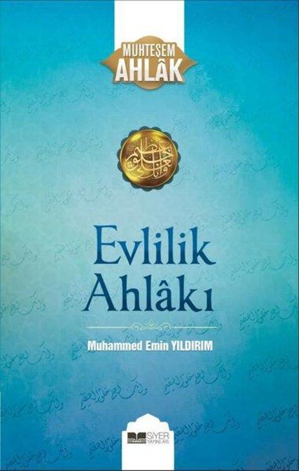 Evlilik Ahlakı - Muhteşem Ahlak - Siyer Yayınları - Image 1