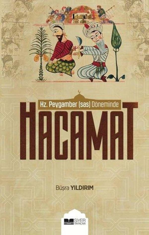 Hacamat-Hz.Peygamber (s.a.v) Döneminde - Siyer Yayınları - Image 1