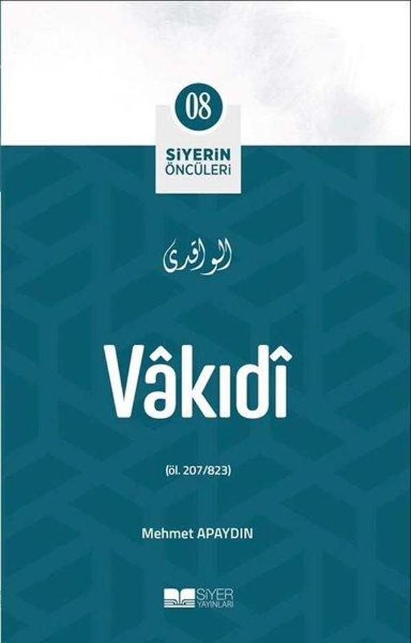 Vakıdi - Siyerin Öncüleri 08 - Siyer Yayınları - Image 1