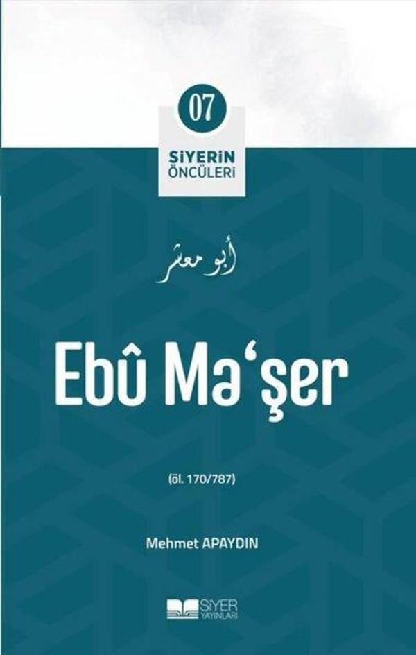 Ebu Ma'şer - Siyerin Öncüleri 7 - Siyer Yayınları - Image 1