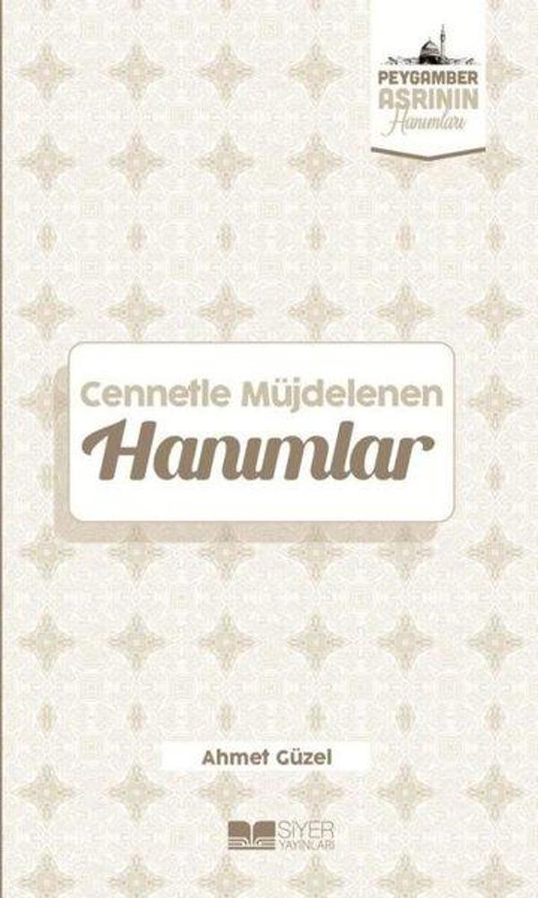 Cennetle Müjdelenen Hanımlar - Peygamber Asrının Hanımları - Siyer Yayınları - Image 1