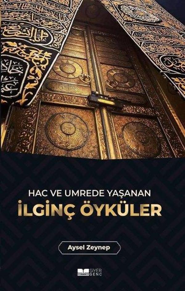 İlginç Öyküler - Hac ve Umrede Yaşayan - Siyer Yayınları - Image 1