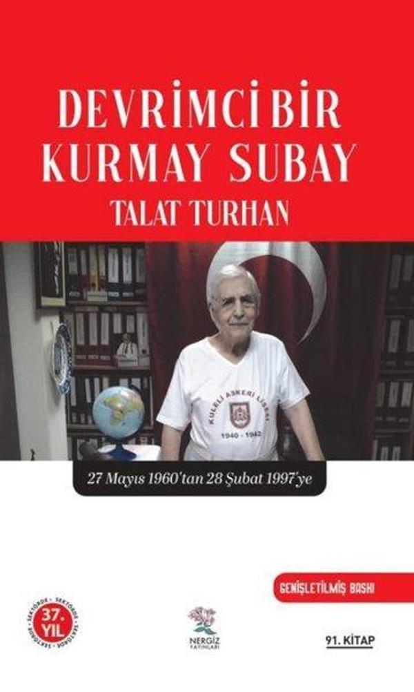 Devrimci Bir Kurmay Subay - 27 Mayıs 1960'dan 28 Şubat 1997'ye - Nergiz Yayınları - Image 1