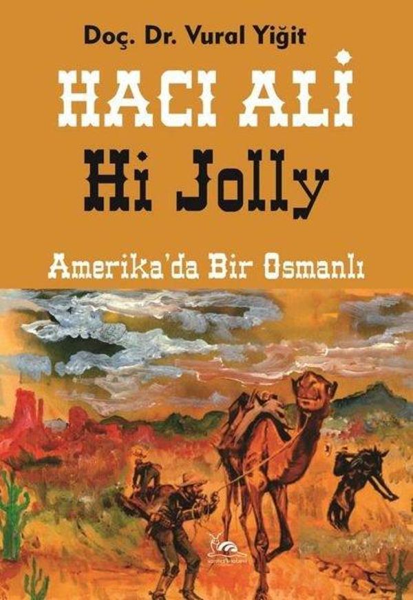 Hacı Ali Hi Jolly - Amerika'da Bir Osmanlı - Sarmal Kitabevi - Image 1